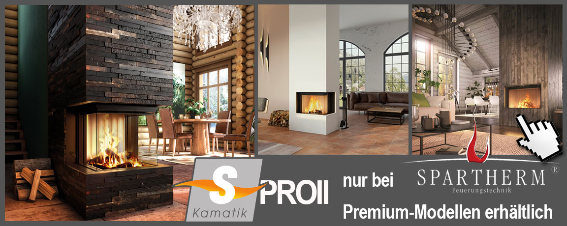 Die S-Kamatik II kann bei den Premiummodellen von Spartherm erworben werden