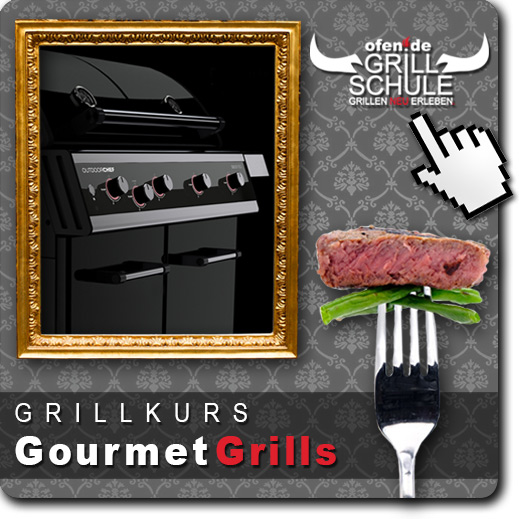 Gourmetgrills Grillkurs